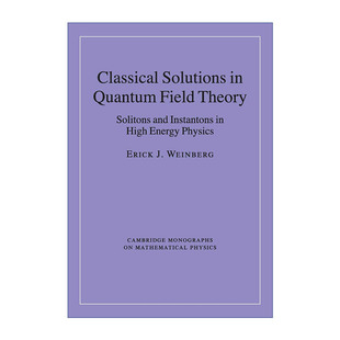 英文原版 Classical Solutions in Quantum Field Theory 量子场论的古典解 高能物理中的孤子和瞬子 英文版 进口英语原版书籍