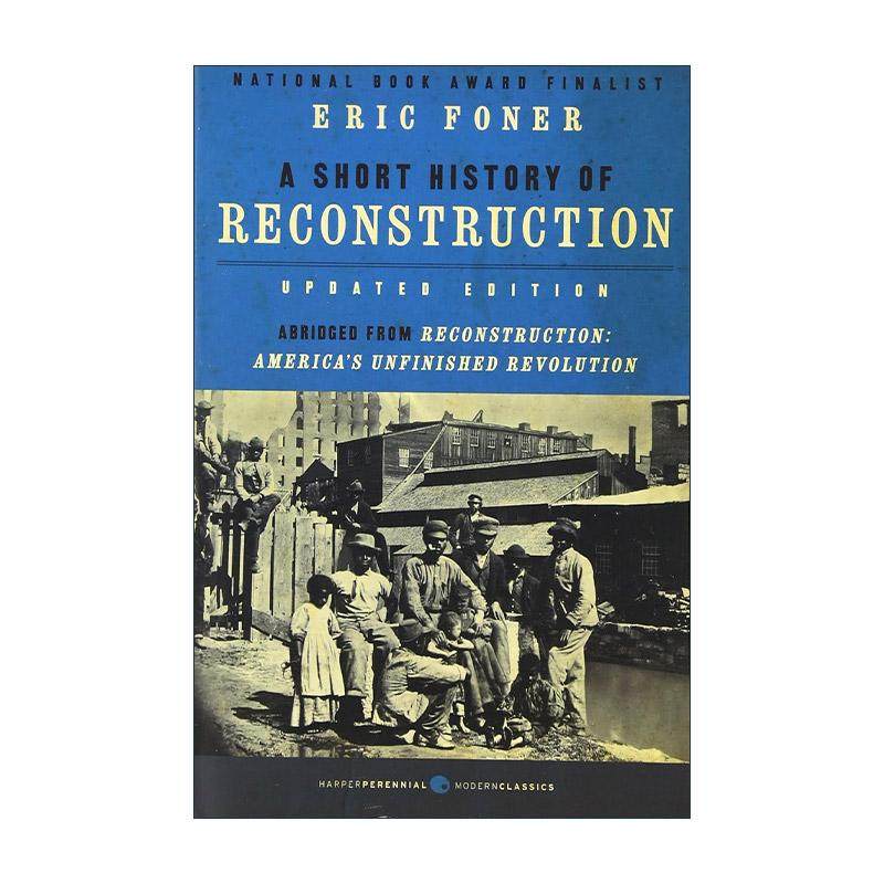英文原版 A Short History of Reconstruction 重建简史 美利坚未完成的革命 更新版 英文版 进口英语原版书籍