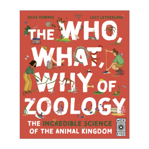 英文原版 The Who What Why of Zoology 刨根究底动物学 动物王国不可思议的科学奥秘 儿童动物科普精装绘本 英文版 进口英语书