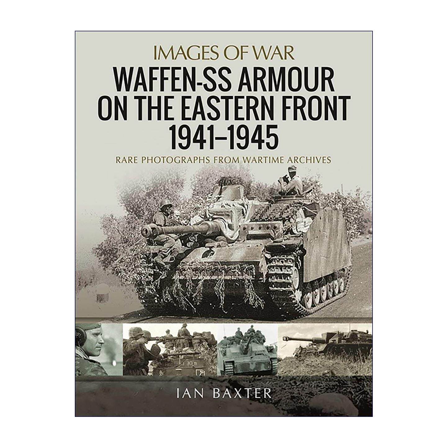 英文原版Waffen-SS Armour on the Eastern Front 1941–1945德国党卫军装甲部队 东线1941-1945 战争影像系列 罕见档案照片加图说