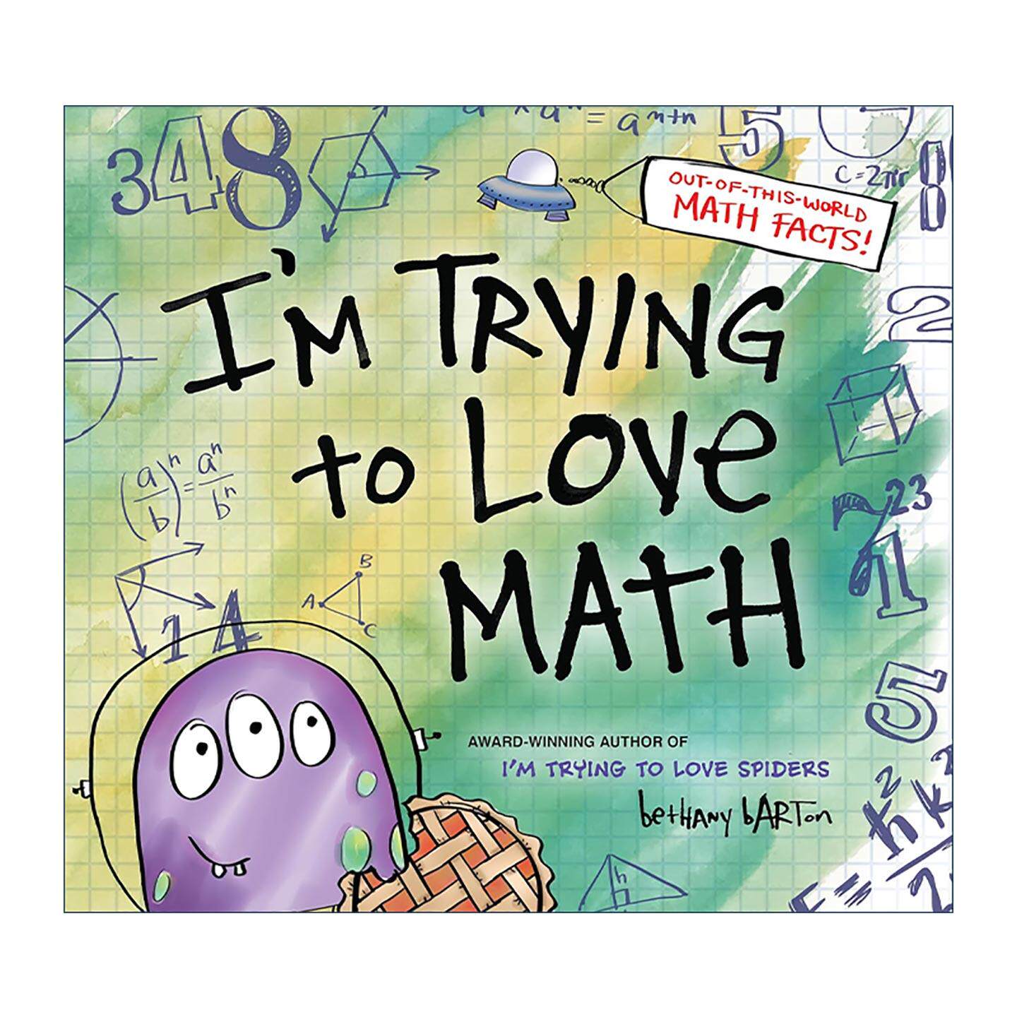 英文原版 I'm Trying to Love Math 我努力爱数学 儿童科普百科精装绘本 儿童选择奖得主贝萨妮·巴顿 英文版 进口英语原版书籍