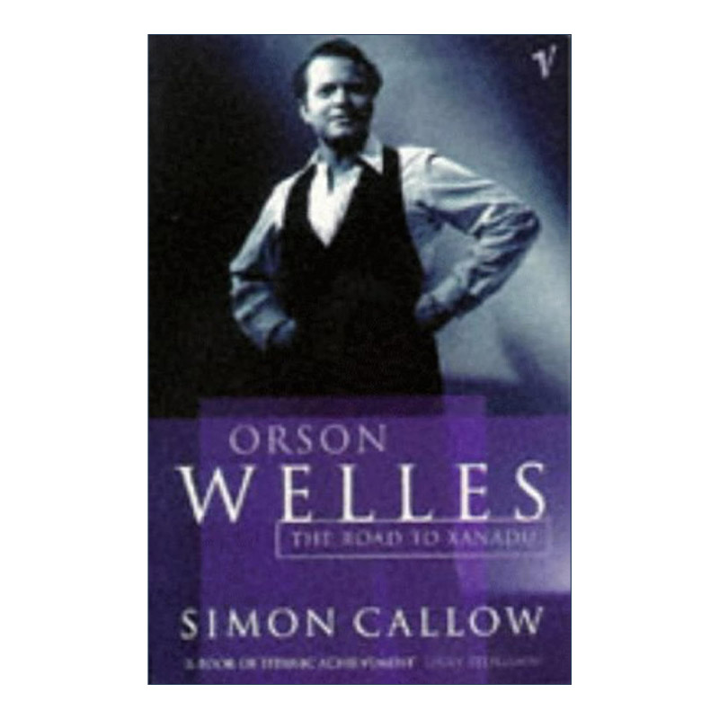 英文原版 Orson Welles Volume 1 The Road To Xanadu 奥逊·威尔斯传记 卷一 仙那度之路 英文版 进口英语原版书籍