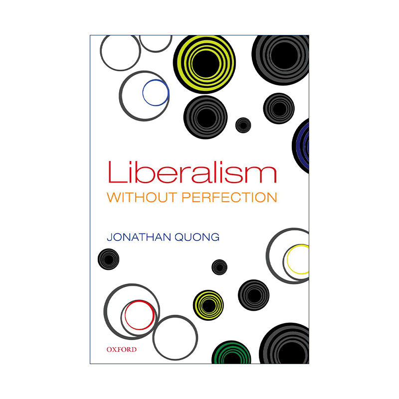 英文原版 Liberalism without Perfection 不完美的自由主义 Jonathan Quong 英文版 进口英语原版书籍