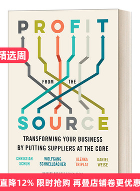英文原版 Profit from the Source 从源头获利 以供应商为核心，实现业务转型 商业管理 Christian Schuh 精装 英文版 进口英语书