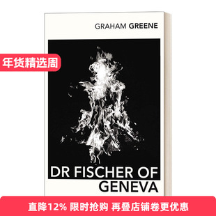 英文原版 Dr Fischer Of Geneva 日内瓦的菲舍尔医生 格雷厄姆·格林 Vintage经典系列 进口原版英文书籍