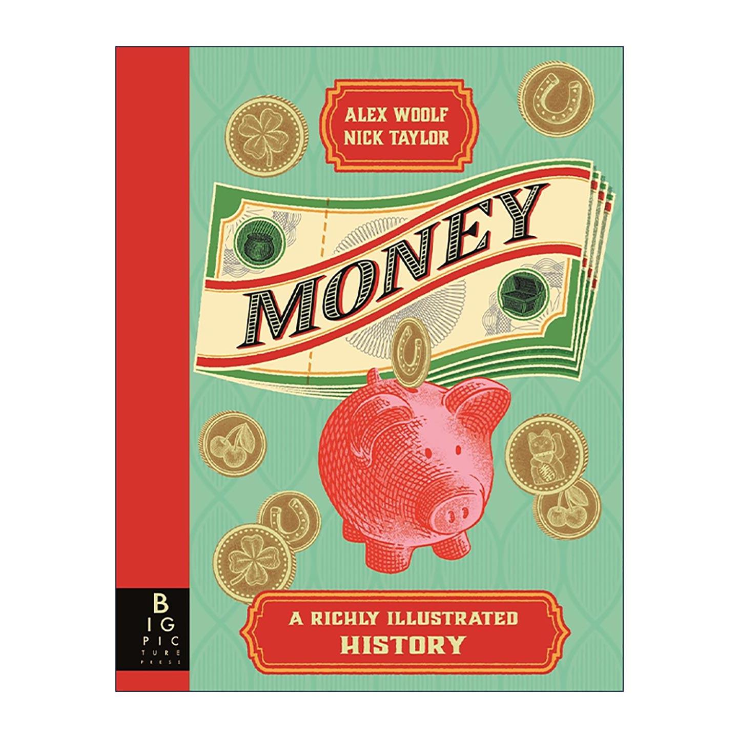 英文原版 Money A Richly Illustrated History 金钱货币的图解历史 儿童财商教育科普百科读物精装 英文版 进口英语原版书籍