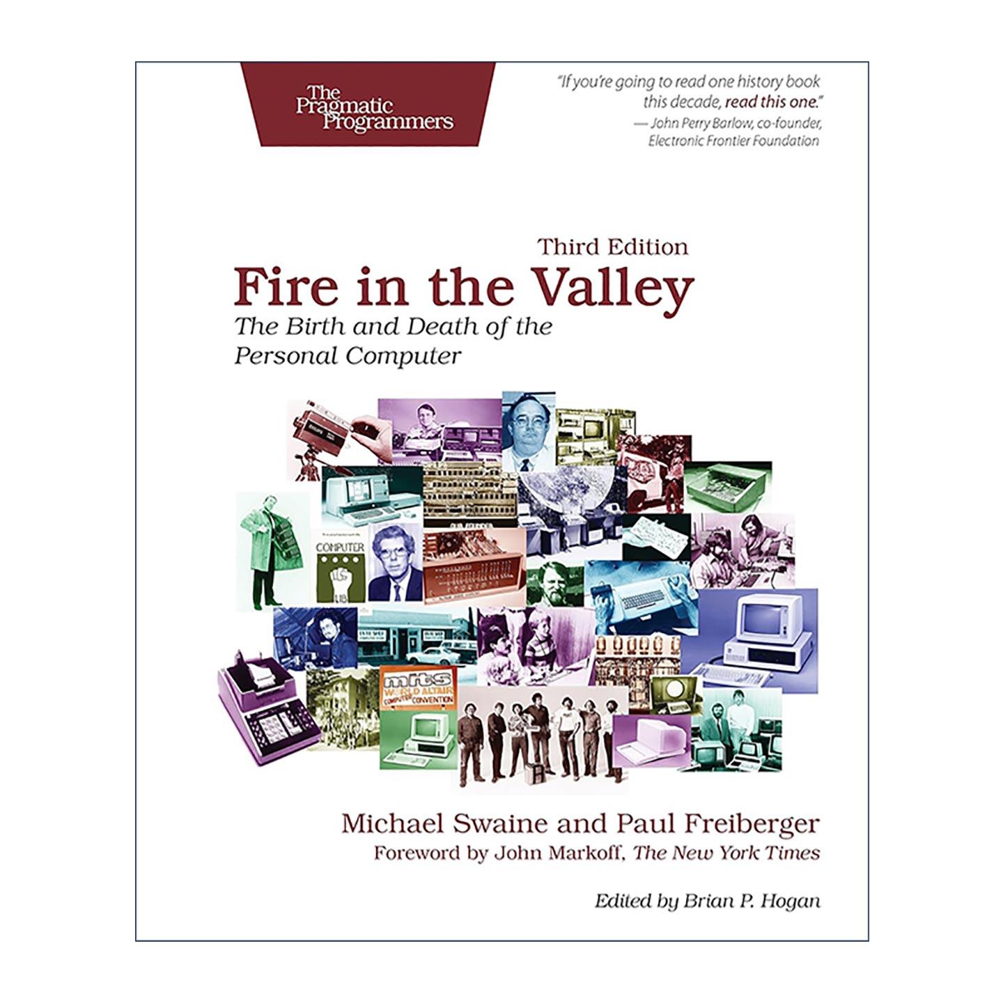 英文原版 Fire In The Valley 硅谷之火 个人计算机的诞生与衰落 第三版 迈克尔·斯韦因 英文版 进口英语原版书籍