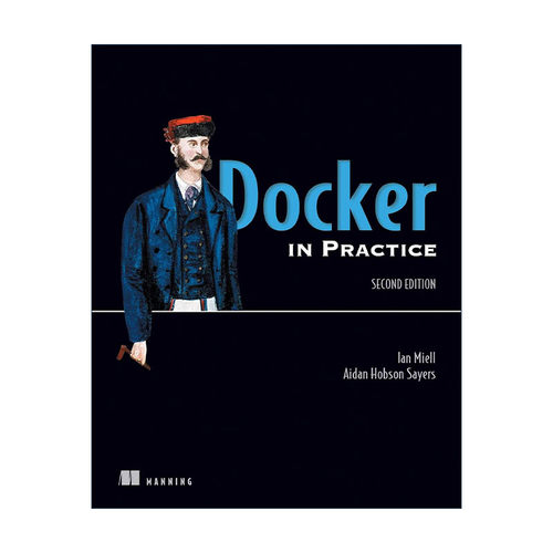 Docker in Practice, Second Edition Docker实践 第2版 编程进阶进口原版英文书籍