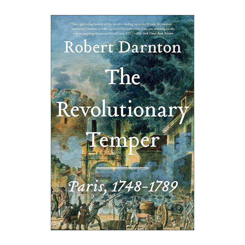 英文原版 The Revolutionary Temper 革命的性情 巴黎 1748-1789年 历史 屠猫记作者罗伯特·达恩顿 英文版 进口英语原版书籍