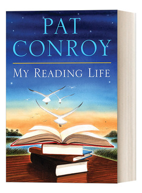 My Reading Life 我的阅读生活 Pat Conroy 精装 人物传记进口原版英文书籍