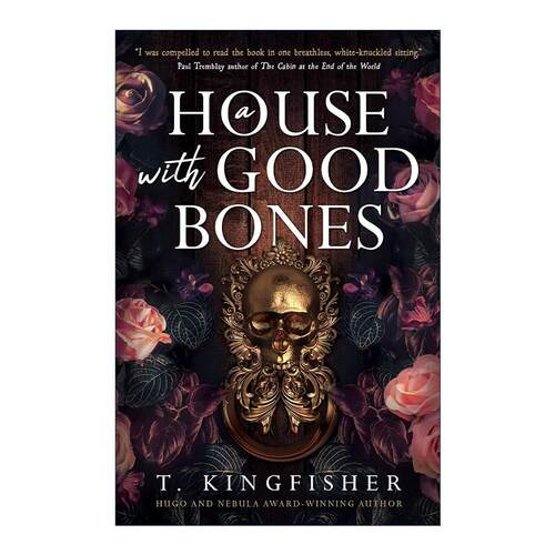 英文原版 A House with Good Bones 良骨之家 T.金费舍南方哥特小说 2023雨果奖作家 英文版 进口英语原版书籍