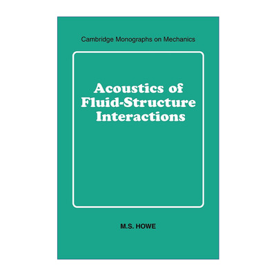 英文原版 Acoustics of Fluid-Structure Interactions 流体结构互动声学 剑桥力学专著系列 英文版 进口英语原版书籍