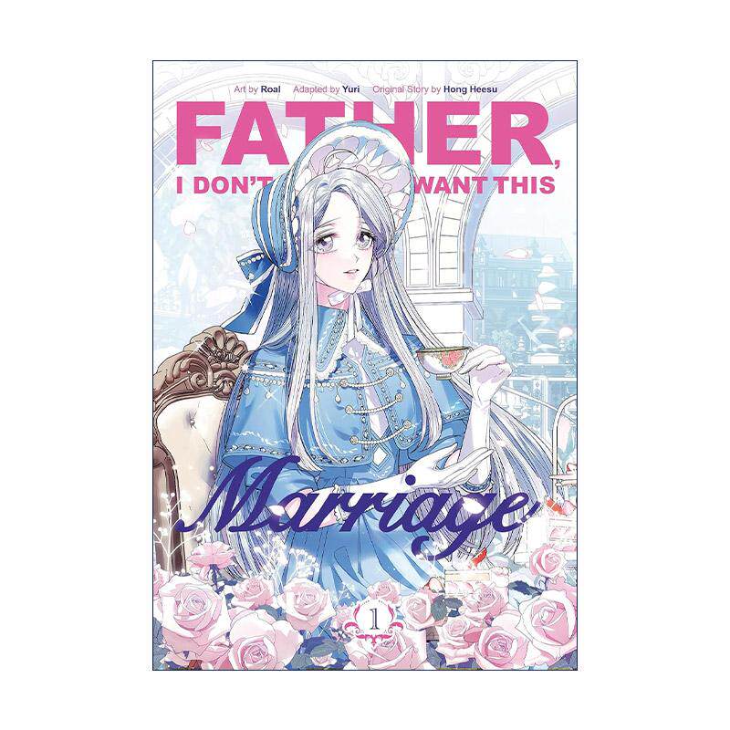 英文原版 Father I Don’t Want This Marriage Vol.1 爸爸我不想结婚 漫画第一卷 Hong Heesu热门漫画 英文版 进口英语原版书籍