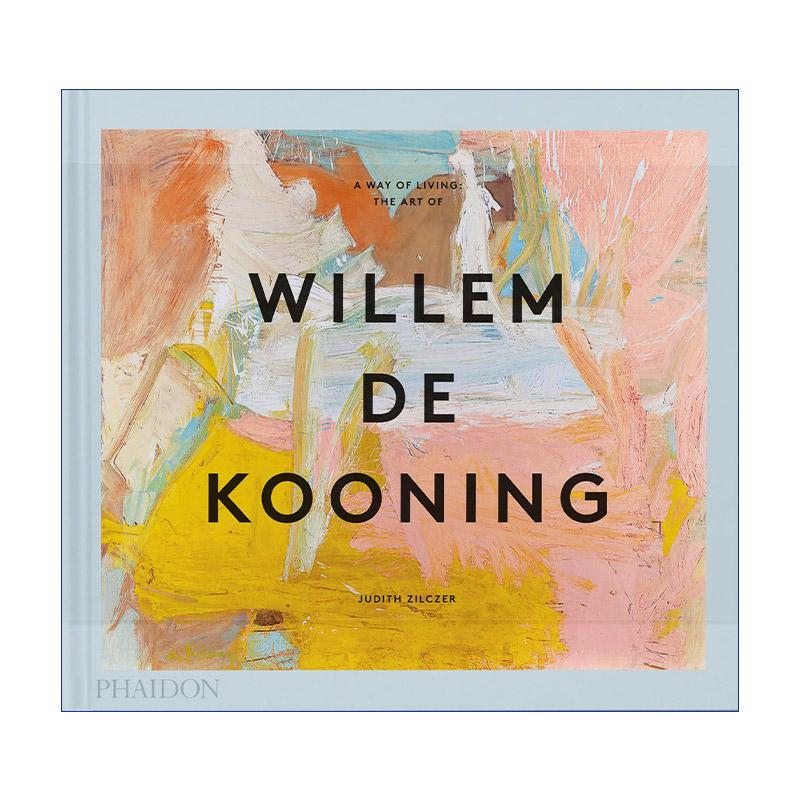 A Way of Living 表现抽象主义画家威廉·德·库宁作品集 精装进口英文原版书籍