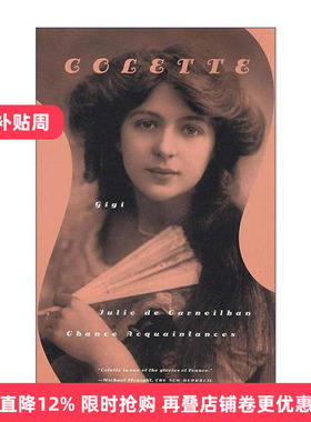 英文原版 Gigi Julie de Carneilhan  and Chance Acquaintances 柯莱特3部短篇小说合集 含吉吉 英文版 进口英语原版书籍