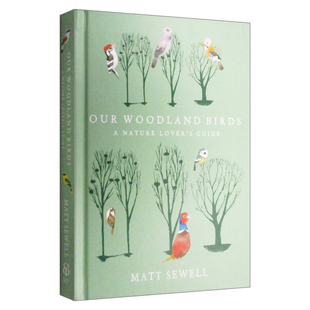 Our Woodland Birds 我们林地里的鸟 马特·休厄尔 精装进口原版英文书籍