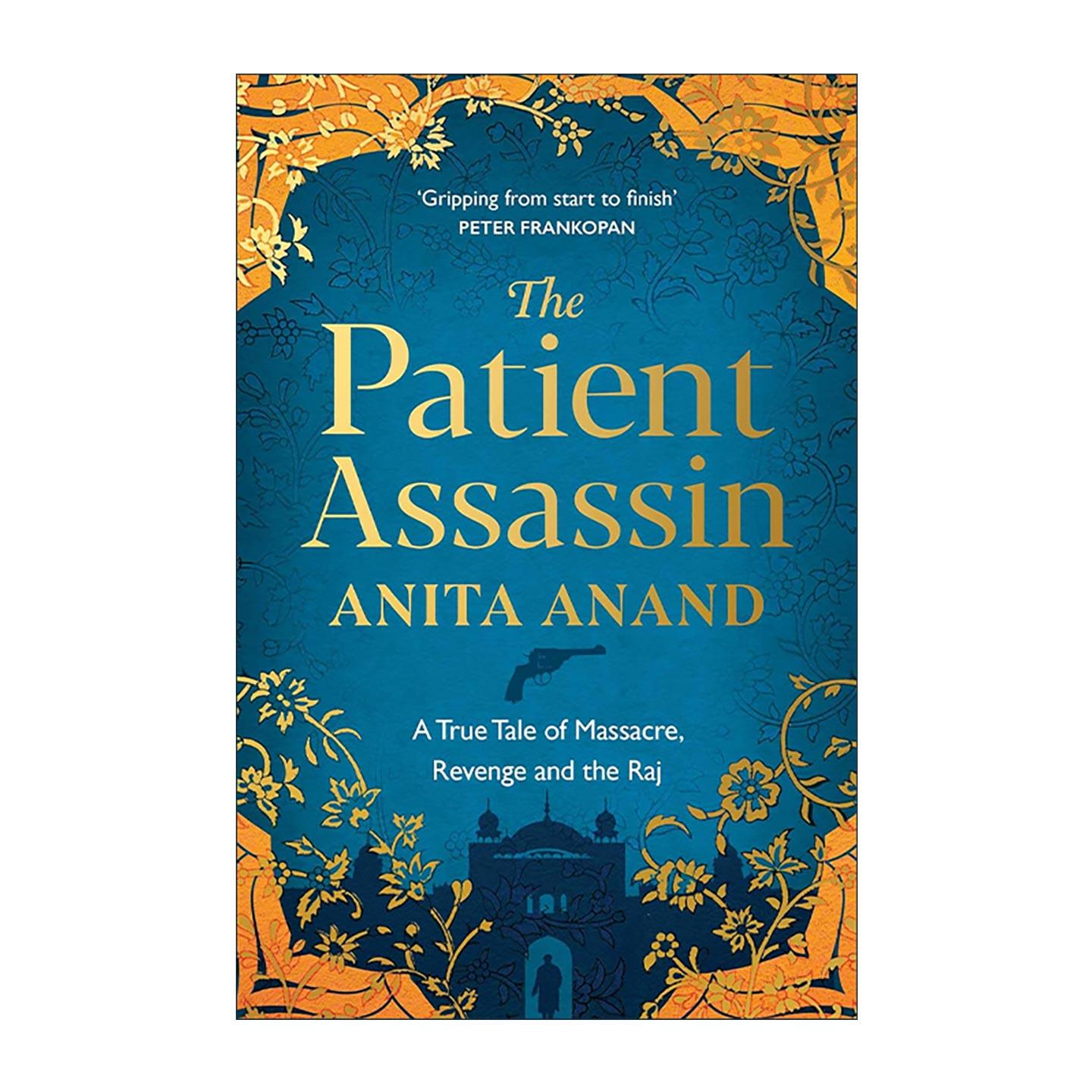 英文原版 The Patient Assassin 沉默的刺客 一段关于屠杀 复仇与英属印度的真实往事 赫塞尔·蒂尔特曼历史学奖 进口英语原版书籍