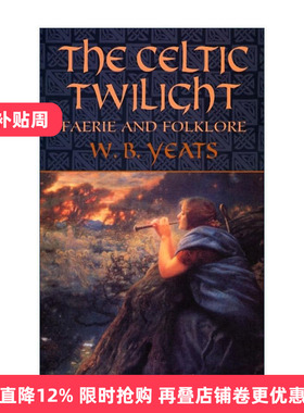 英文原版 The Celtic Twilight 凯尔特的薄暮 爱尔兰神话传说集 叶芝 W. B. Yeats英文版 进口英语原版书籍