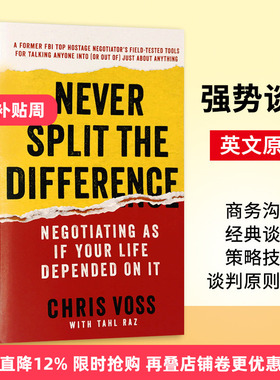强势谈判 Never Split the Difference 英文原版书 商务沟通 经典谈判策略技巧 谈判原则教程 进口英语书 谈判理论专家克里斯沃斯