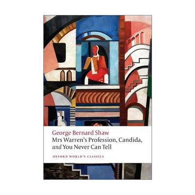 英文原版 Mrs Warren's Profession Candida and You Never Can Tell 萧伯纳戏剧选 华伦夫人的职业等 牛津世界经典 英文版