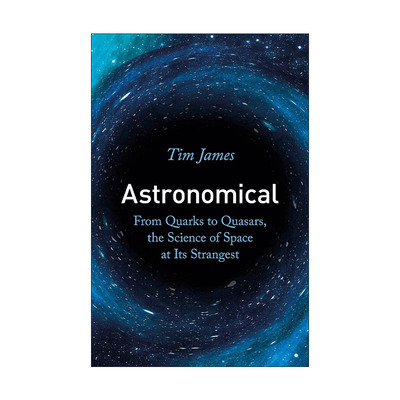 英文原版 Astronomical 宇宙已知和未知的一切 自然科学科普读物 YouTube Ins博主蒂姆· 詹姆斯 英文版 进口英语原版书籍