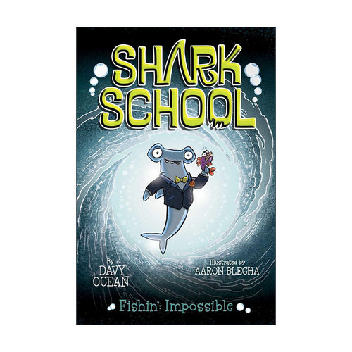 英文原版 Fishin' Impossible 鲨鱼学校8 英文版 进口英语原版书籍