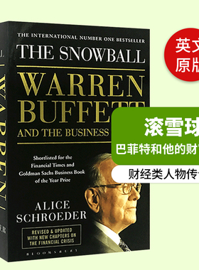 滚雪球巴菲特和他的财富人生 The Snowball Warren Buffett  英文原版书 股神巴菲特官方传记 进口英语人物传记书籍 艾丽斯施罗德