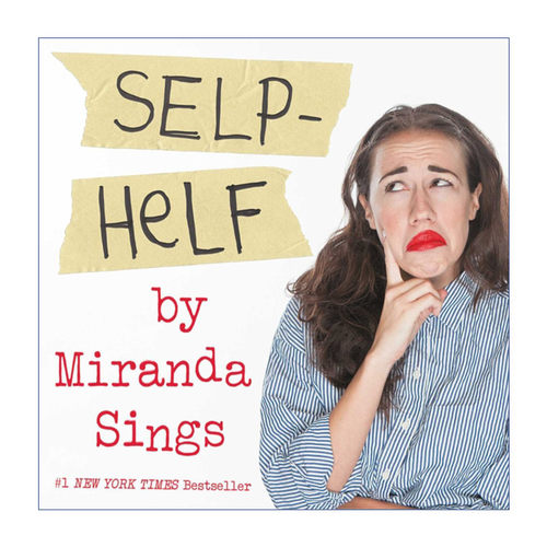 Selp-Helf 自救  从网红到百老汇女演员Miranda Sings回忆录进口原版英文书籍