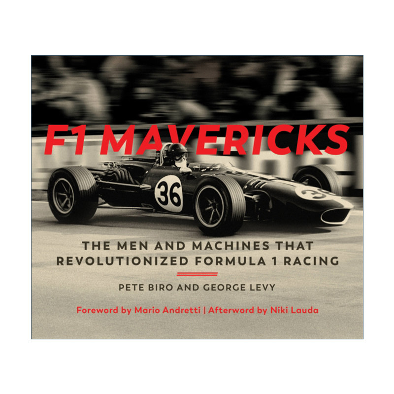 英文原版 F1 Mavericks The Men and Machines that Revolutionized Formula 1 Racing 改变一级方程式赛车的人和机器 进口英语书