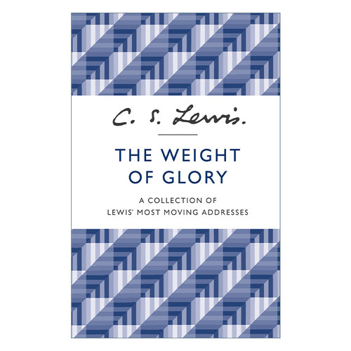 英文原版 The Weight Of Glory  C.S.刘易斯经典 荣耀之重 英文版 进口原版英文书籍