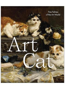 英文原版 Art Cat Fine Felines of the Art World 艺术猫 艺术世界的精致猫科动物 精装绘画作品图册 Smith Street Books 英文版