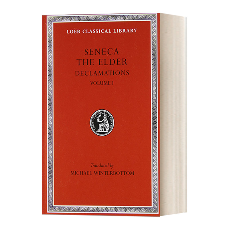 英文原版 Declamations  Volume I Controversiae  Books 1-6 老塞内卡Seneca the Elder 朗唱法卷1 拉英对照版洛布古典丛书 精装