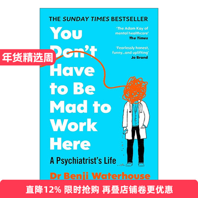 英文原版 You Don't Have to Be Mad to Work Here 在这里工作并不一定要发疯 精神医生的工作日志 Benji Waterhouse 英文版