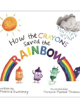 英文原版绘本 How the Crayons Saved the Rainbow 蜡笔如何拯救彩虹 精装绘本 英文版 进口英语原版书籍