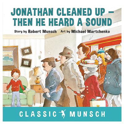 蒙施爷爷讲故事 地铁开进了家门 英文原版绘本 Jonathan Cleaned Up Then He Heard a Sound 英语语言学习阅读兴趣培养书 英文版