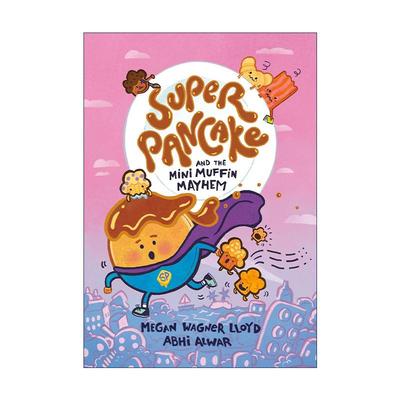 英文原版 Super Pancake and the Mini Muffin Mayhem 超级煎饼2 迷你松饼大混战 儿童全彩漫画图像小说 章节桥梁故事书 英文版
