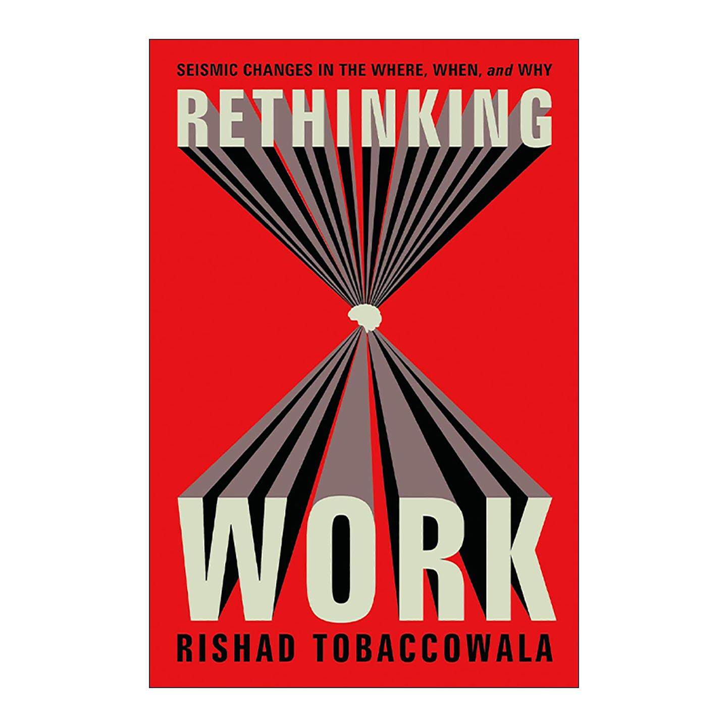 英文原版 Rethinking Work 重新思考工作 时间 地点和意义的剧变 精装 英文版 进口英语原版书籍