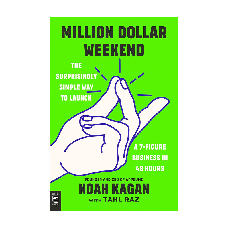 英文原版 Million Dollar Weekend Exp 百万美元周末 在48小时内创造7位数收入的简单方法 创业指南 Noah Kagan 进口英语原版书籍
