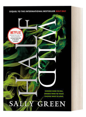 英文原版小说 Half Wild The Half Bad Trilogy 02 禁忌之子三部曲2 Netflix同名英剧原著小说 Sally Green 英文版 进口英语书籍