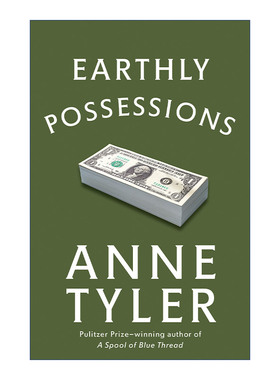 Earthly Possessions 末路迷情 普利策奖得主Anne Tyler进口原版英文书籍