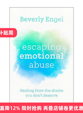 英文原版 Escaping Emotional Abuse 走出情感虐待 远离关系中的羞耻感 重塑自信人生 贝弗莉·恩格尔 Beverly Engel 英文版
