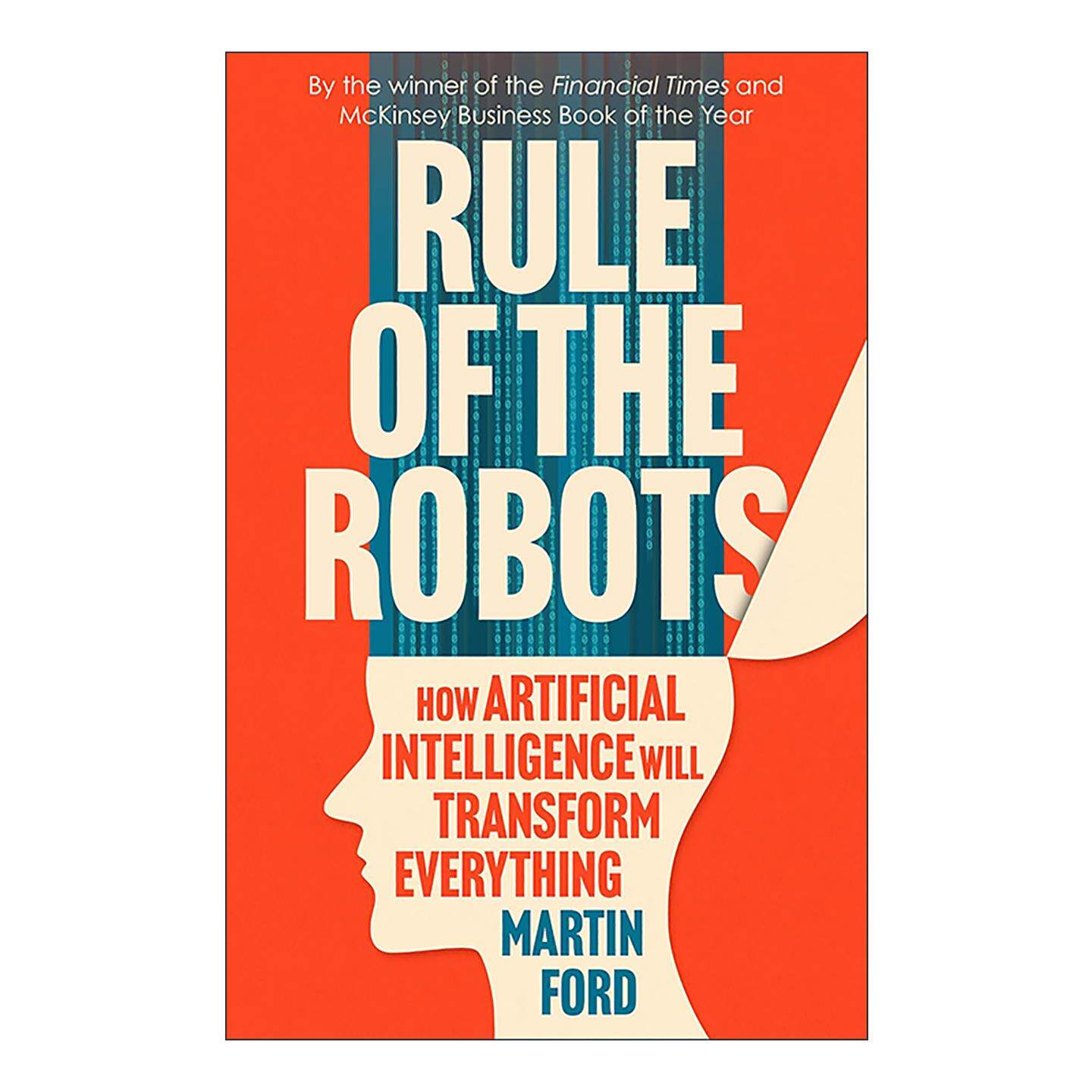 英文原版 Rule of the Robots 机器人的统治 人工智能将如何改变一切 英文版 进口英语原版书籍