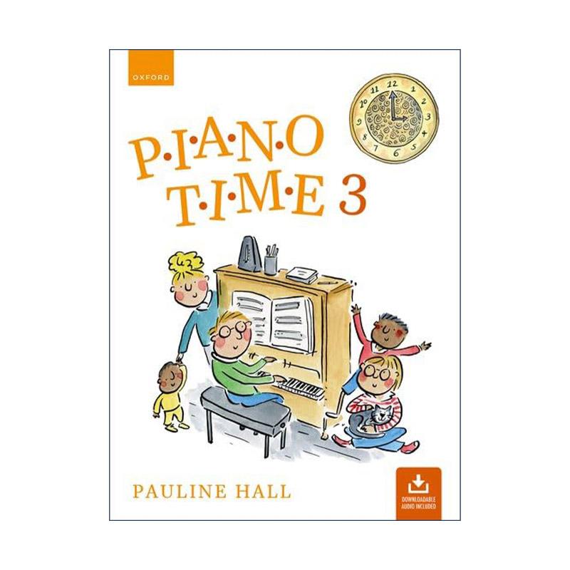 英文原版 Piano Time 3 Third Edition 牛津钢琴时光3 ABRSM英皇考级钢琴启蒙教材 新版附线上音频资源 英文版 进口英语原版书籍