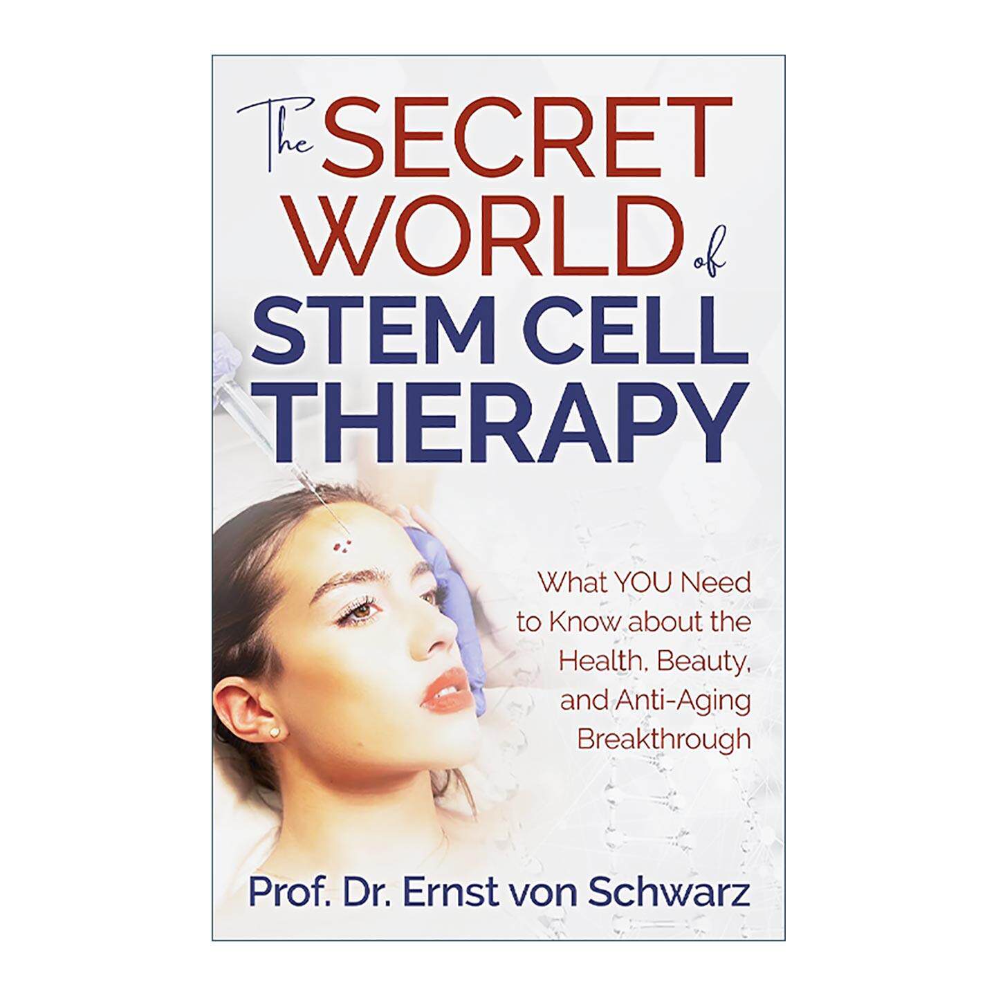 英文原版 The Secret World of Stem Cell Therapy 干细胞治疗的秘密世界 关于健康 美容和抗衰老的突破 加州大学临床教授