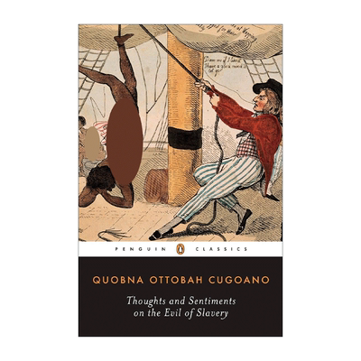 英文原版 Thoughts and Sentiments on the Evil of Slavery Penguin Classics 对奴隶制罪恶的思考与感悟 企鹅经典 英文版
