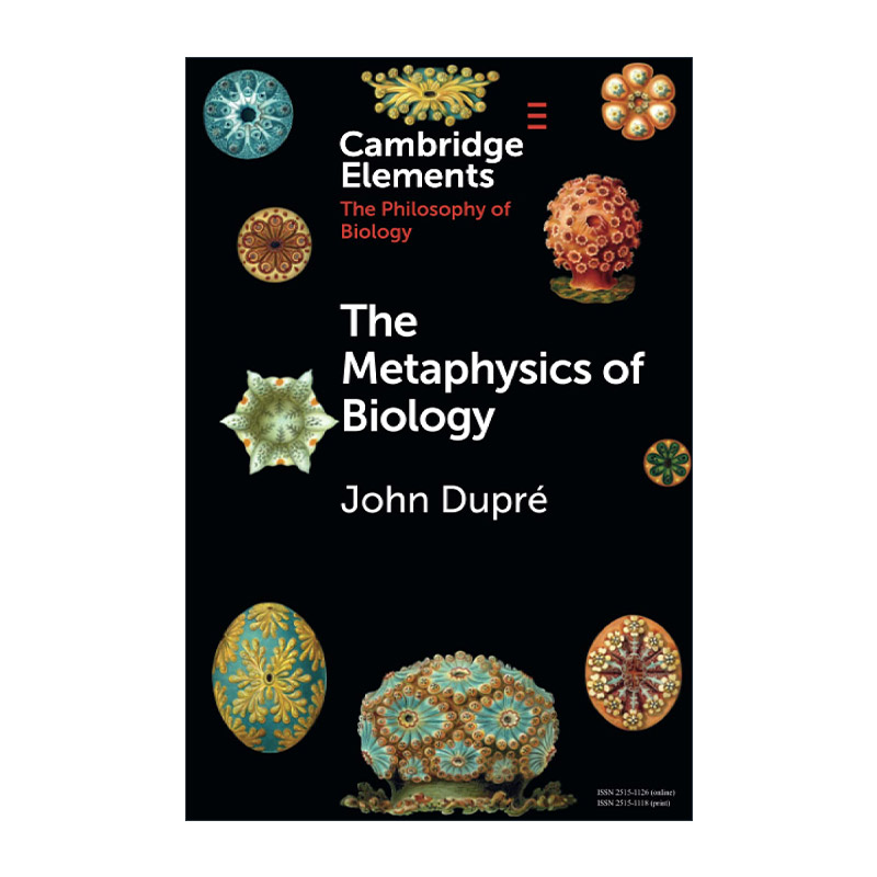 英文原版 The Metaphysics of Biology 生物学的形而上学 John Dupre 英文版 进口英语原版书籍