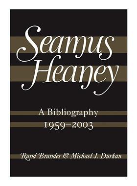 英文原版 Seamus Heaney A Bibliography 1959-2003 谢默斯·希尼出版作品目录 收录翻译作品及访谈内容 精装 诺贝尔文学奖得主