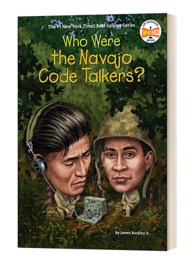 英文原版 Who Were the Navajo Code Talkers Who Was 纳瓦霍密码学家是谁 名人传记系列 英文版 进口英语原版书籍