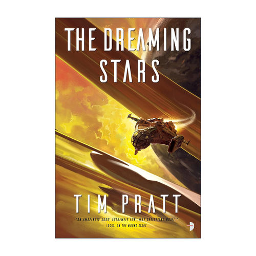 英文原版 The Dreaming Stars The Axiom 02 梦中之星 公理系列2 太空歌剧科幻小说 Tim Pratt 英文版 进口英语原版书籍