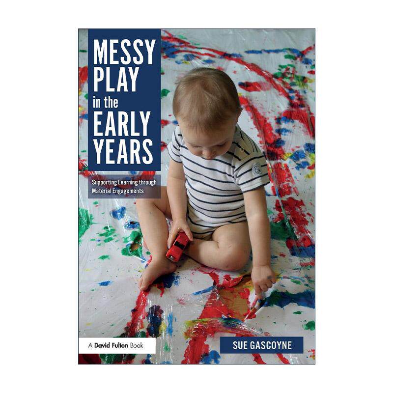 英文原版 Messy Play in the Early Years 早期的混乱游戏 通过物质接触支持学习 英文版 进口英语原版书籍